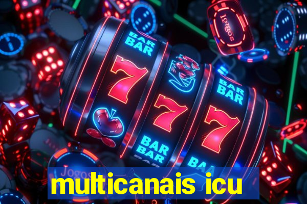 multicanais icu